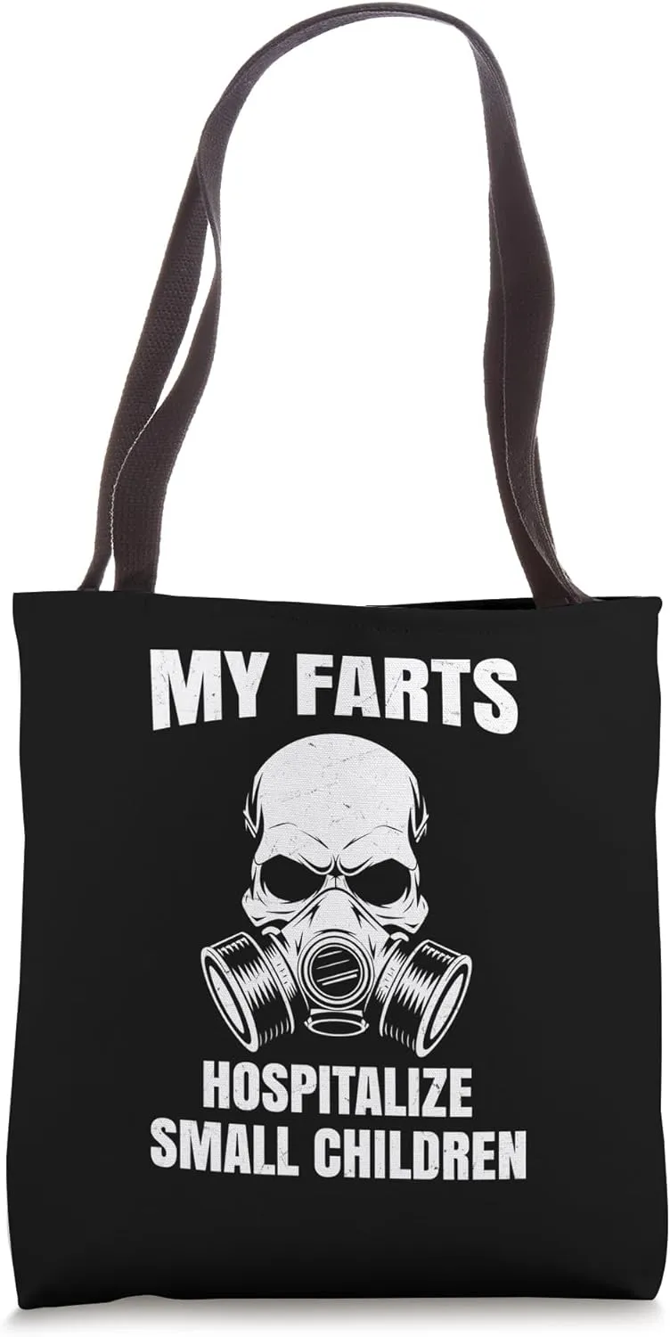 My Farts Hospitalize Small Children Tote Bag