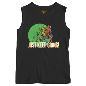Sleeveless Drifit Shirt: Just Keep Going